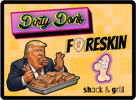 Dirty Don's Foreskin Shack & Grill